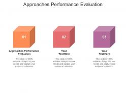 Approaches performance evaluation ppt powerpoint presentation ideas files cpb
