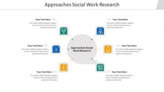 Approaches social work research ppt powerpoint presentation gallery slide portrait cpb