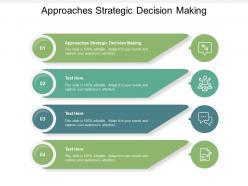 Approaches strategic decision making ppt powerpoint presentation outline graphics cpb
