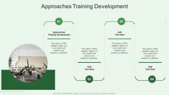 Approaches Training Development In Powerpoint And Google Slides Cpb