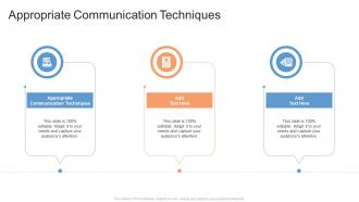 Appropriate Communication Techniques In Powerpoint And Google Slides Cpb