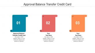 Approval balance transfer credit card ppt powerpoint presentation outline ideas cpb