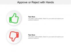 Approve or reject with hands