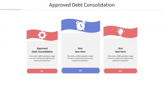 Approved debt consolidation ppt powerpoint presentation styles guidelines cpb