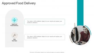 Approved Food Delivery In Powerpoint And Google Slides Cpb
