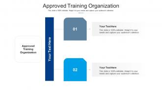 Approved training organization ppt powerpoint presentation icon background designs cpb