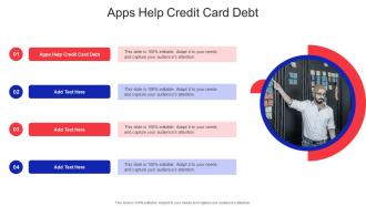 Apps Help Credit Card Debt In Powerpoint And Google Slides Cpb