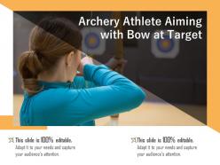 Archery athlete aiming with bow at target