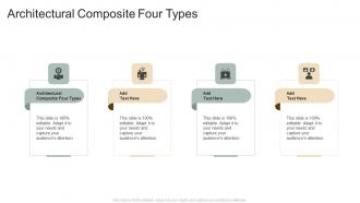 Architectural Composite Four Types In Powerpoint And Google Slides Cpb