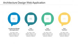 Architecture Design Web Application Ppt Powerpoint Presentation Show Templates Cpb