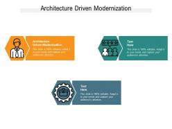 Architecture driven modernization ppt powerpoint presentation portfolio layout cpb