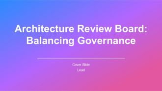 Architecture Review Board Balancing Governance PPT PowerPoint AT