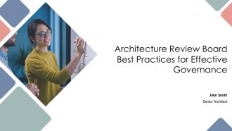 Architecture Review Board Best Practices For Effective Governance PPT Designs AT