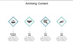 Archiving content ppt powerpoint presentation professional format cpb