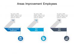 Areas improvement employees ppt powerpoint presentation model example cpb
