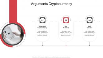 Arguments Cryptocurrency In Powerpoint And Google Slides Cpb