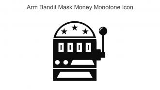 Arm Bandit Mask Money Monotone Icon In Powerpoint Pptx Png And Editable Eps Format