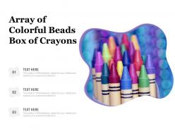 Array of colorful beads box of crayons