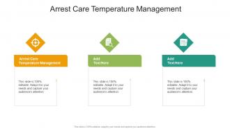 Arrest Care Temperature Management In Powerpoint And Google Slides Cpb