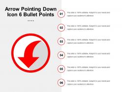 Arrow pointing down icon 6 bullet points
