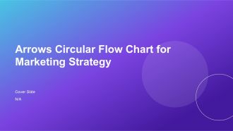 Arrows Circular Flow Chart For Marketing Strategy PPT Outline AT