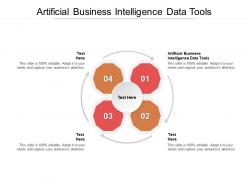 Artificial business intelligence data tools ppt powerpoint presentation styles model cpb