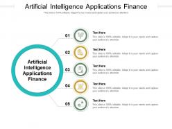 Artificial intelligence applications finance ppt powerpoint presentation file shapes cpb
