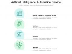 Artificial intelligence automation service ppt powerpoint presentation show slides cpb