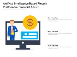 Artificial intelligence based fintech platform for financial advice