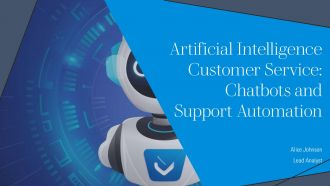Artificial Intelligence Customer Service Chatbots And Support Automation PPT Slides AT Artificial Intelligence Customer Service Chatbots And Support Automation PPT Slides AT
