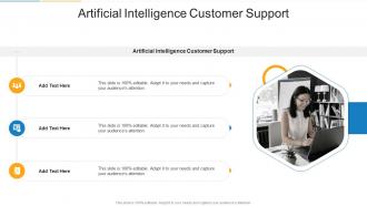 Artificial Intelligence Customer Support In Powerpoint And Google Slides Cpb