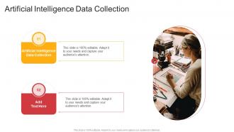 Artificial Intelligence Data Collection In Powerpoint And Google Slides Cpb