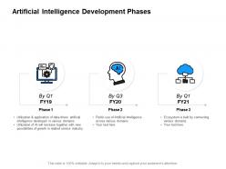 Artificial intelligence development phases growth powerpoint presentation slides