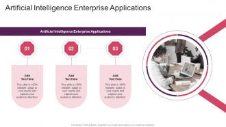 Artificial Intelligence Enterprise Applications In Powerpoint And Google Slides Cpb