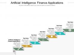 Artificial intelligence finance applications ppt powerpoint presentation infographics cpb