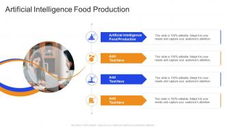 Artificial Intelligence Food Production In Powerpoint And Google Slides Cpb