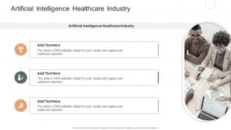 Artificial Intelligence Healthcare Industry In Powerpoint And Google Slides Cpb