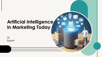 Artificial Intelligence In Marketing Today PPT Presentation AT