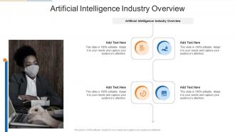 Artificial Intelligence Industry Overview In Powerpoint And Google Slides Cpb