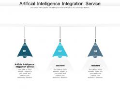 Artificial intelligence integration service ppt powerpoint presentation slides images cpb