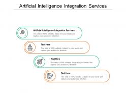 Artificial intelligence integration services ppt powerpoint presentation outline background cpb