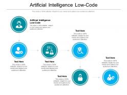 Artificial intelligence low code ppt powerpoint presentation show infographics cpb