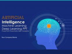 Artificial intelligence machine learning deep learning ppt powerpoint presentation slide templates