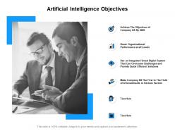 Artificial intelligence objectives performance ppt powerpoint presentation slides