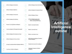 Artificial intelligence outline learning process ppt powerpoint presentation pictures model