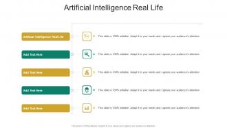 Artificial Intelligence Real Life In Powerpoint And Google Slides Cpb