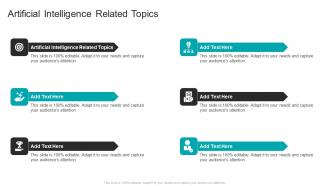 Artificial Intelligence Related Topics In Powerpoint And Google Slides Cpb