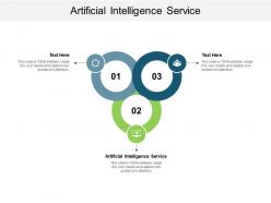 Artificial intelligence service ppt powerpoint presentation infographic template portrait cpb