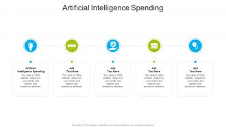 Artificial Intelligence Spending In Powerpoint And Google Slides Cpb