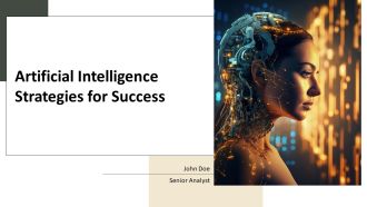 Artificial Intelligence Strategies For Success PPT Information AT